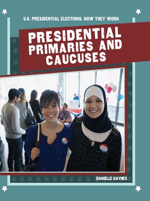 cover image of Presidential Primaries and Caucuses
